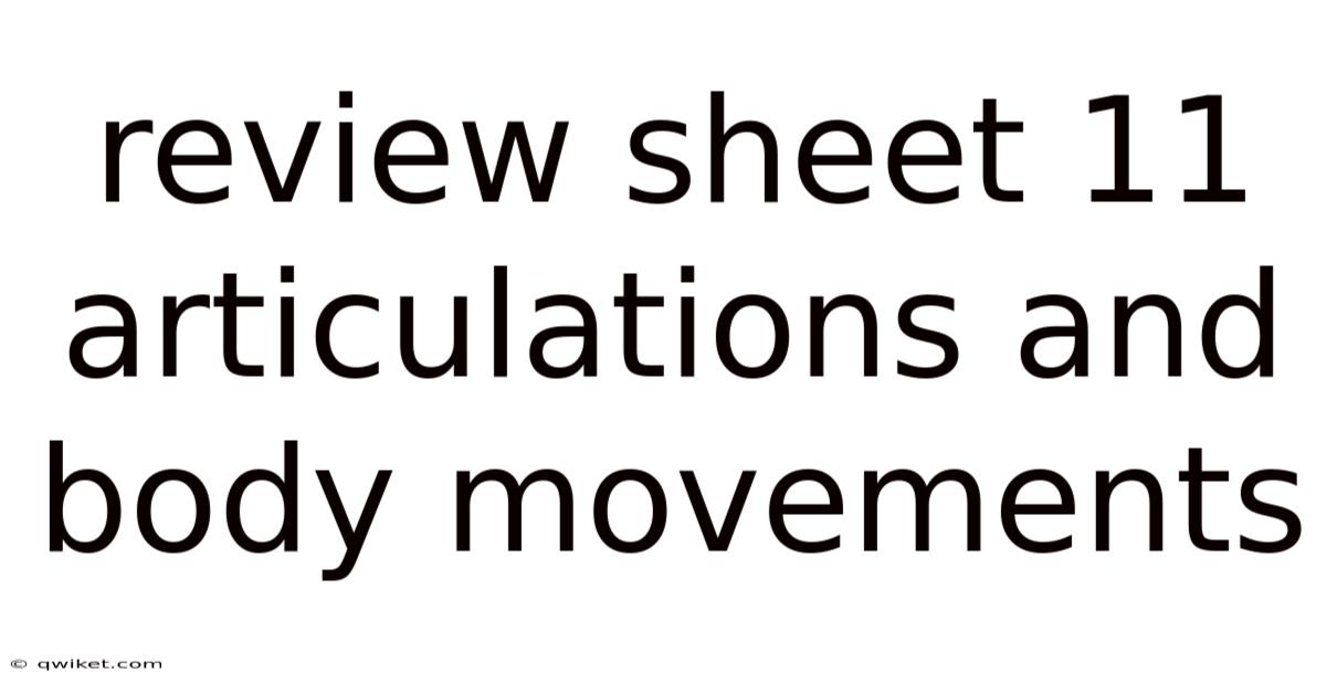 Review Sheet 11 Articulations And Body Movements