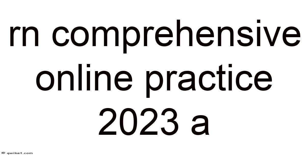 Rn Comprehensive Online Practice 2023 A