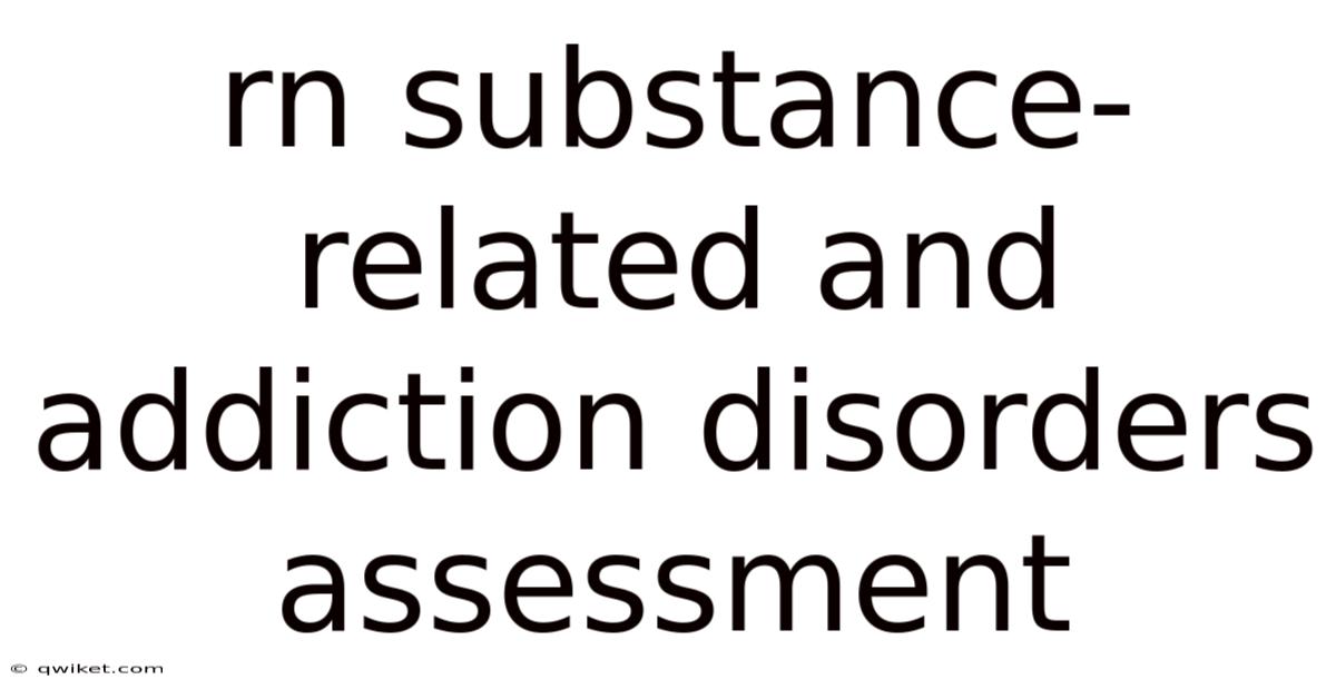 Rn Substance-related And Addiction Disorders Assessment