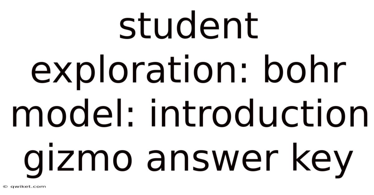 Student Exploration: Bohr Model: Introduction Gizmo Answer Key