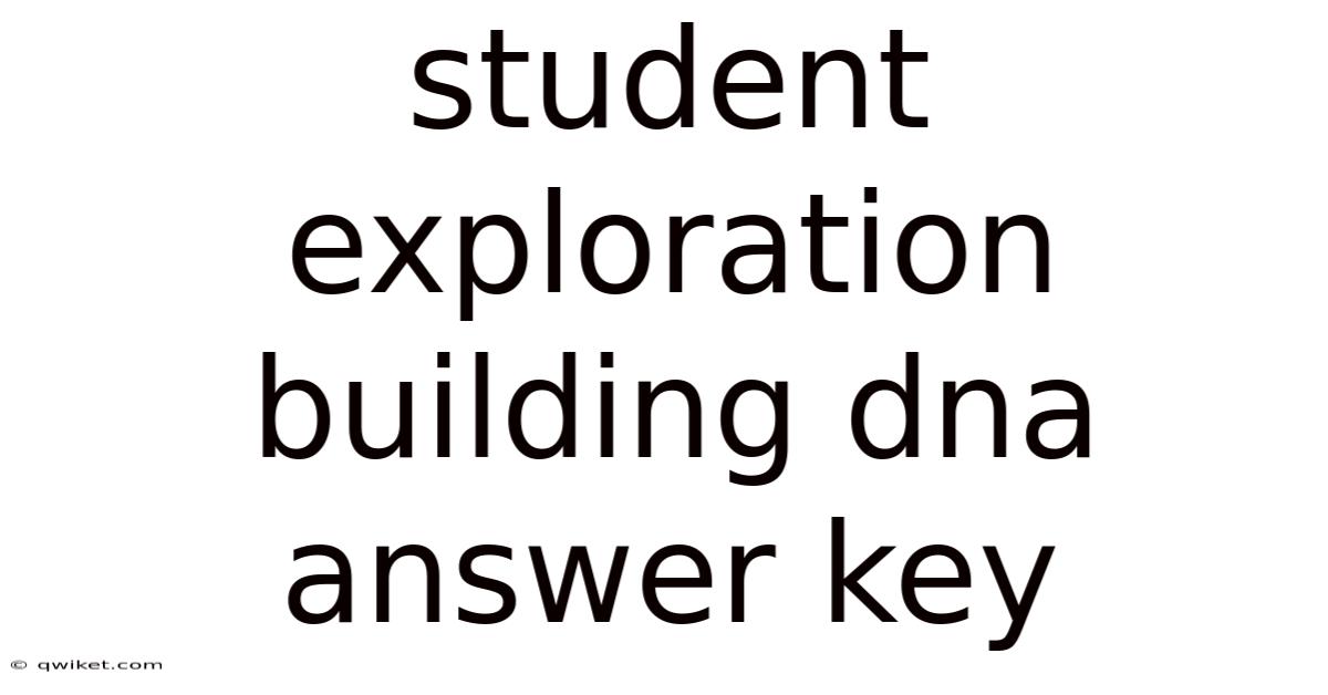 Student Exploration Building Dna Answer Key