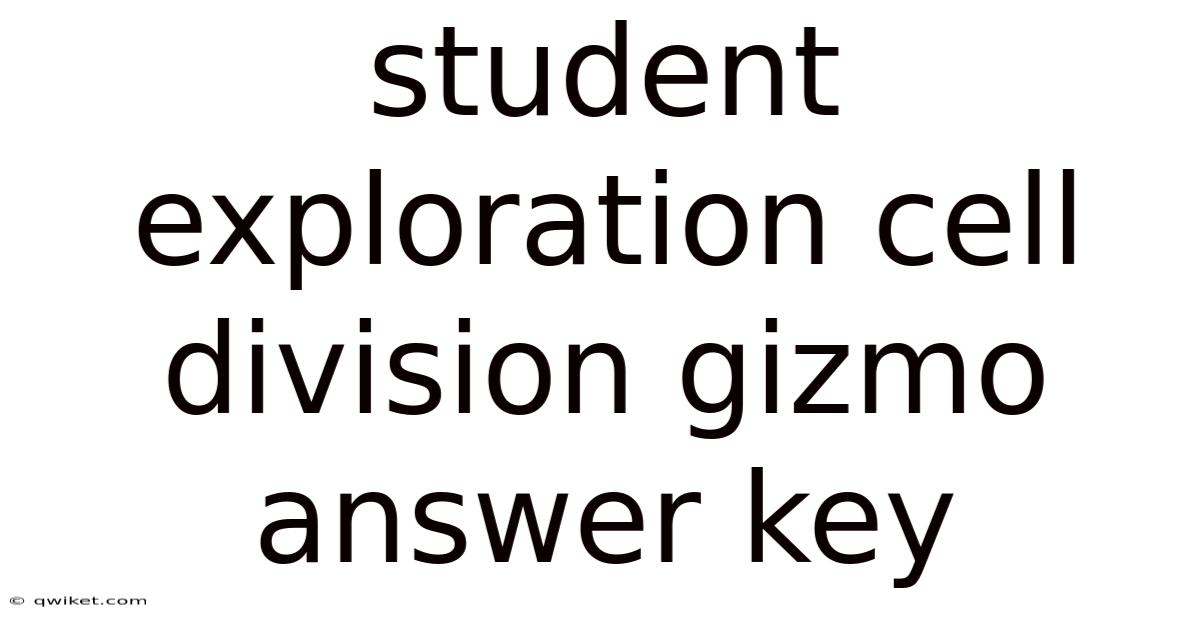 Student Exploration Cell Division Gizmo Answer Key
