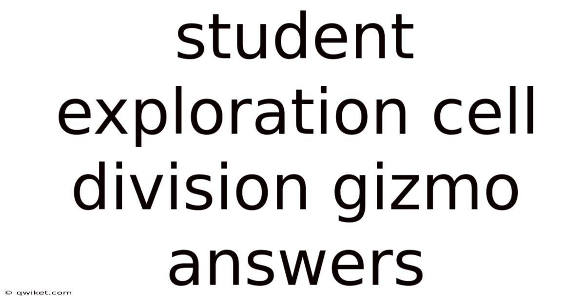 Student Exploration Cell Division Gizmo Answers