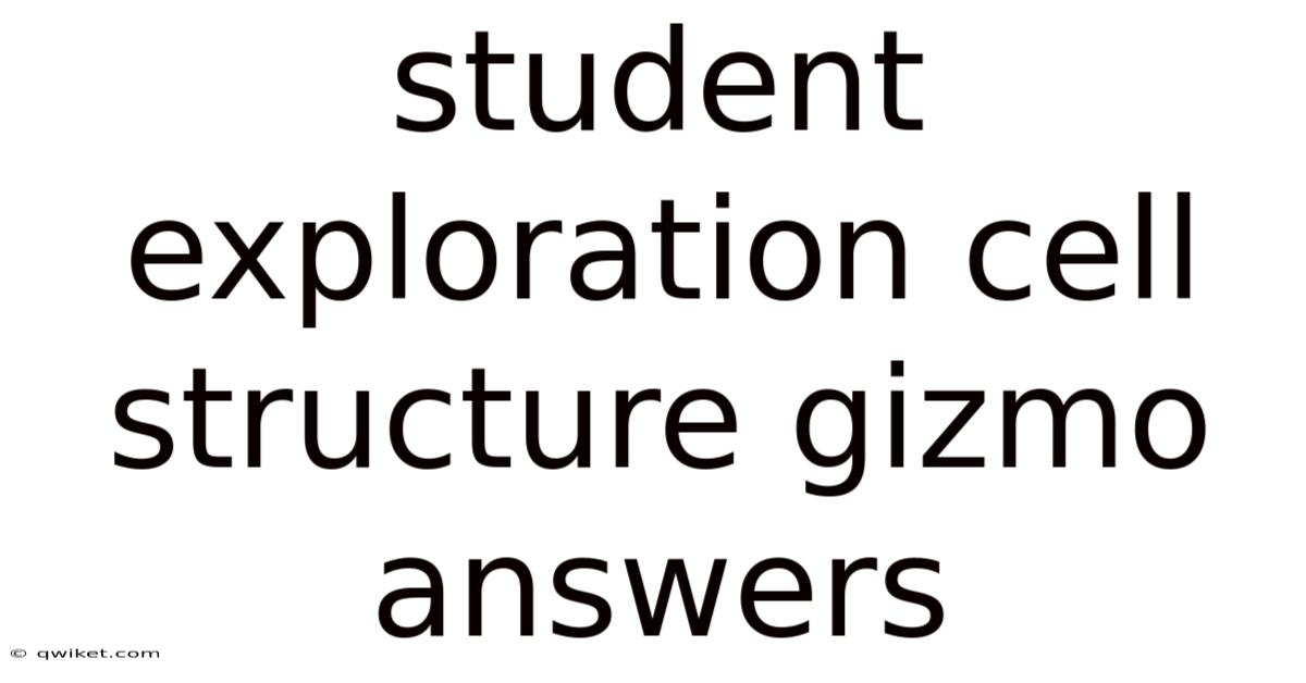 Student Exploration Cell Structure Gizmo Answers