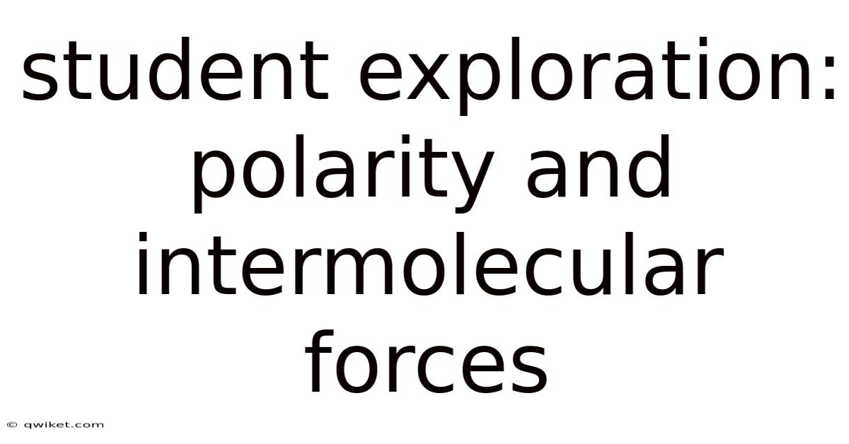 Student Exploration: Polarity And Intermolecular Forces