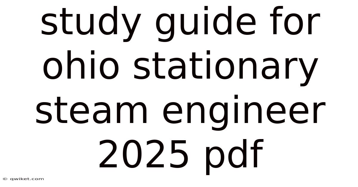 Study Guide For Ohio Stationary Steam Engineer 2025 Pdf