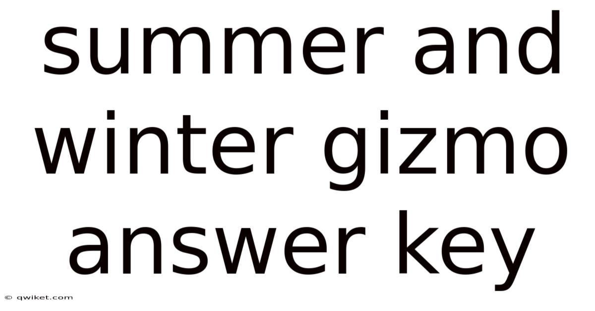 Summer And Winter Gizmo Answer Key