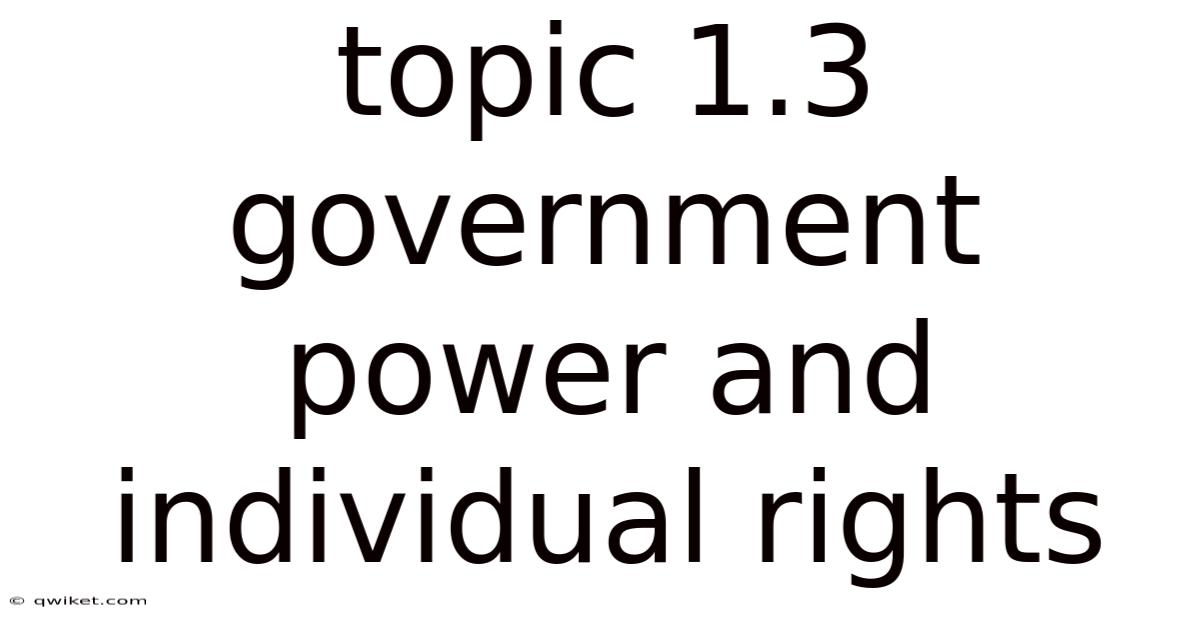 Topic 1.3 Government Power And Individual Rights