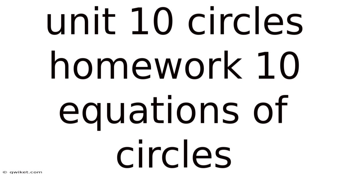 Unit 10 Circles Homework 10 Equations Of Circles
