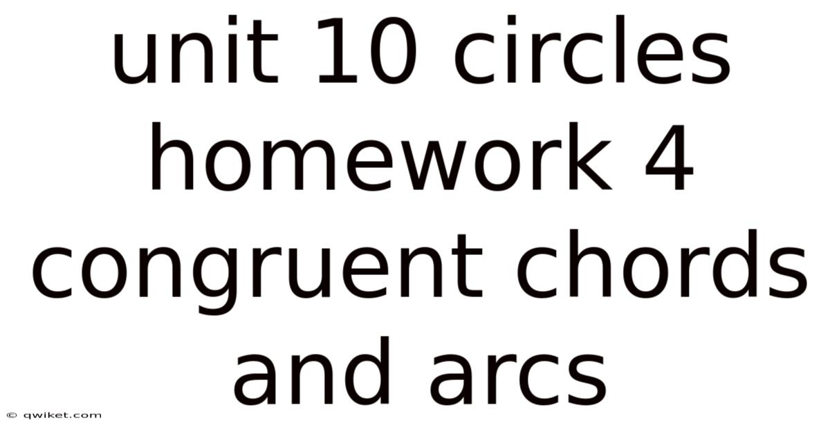 Unit 10 Circles Homework 4 Congruent Chords And Arcs