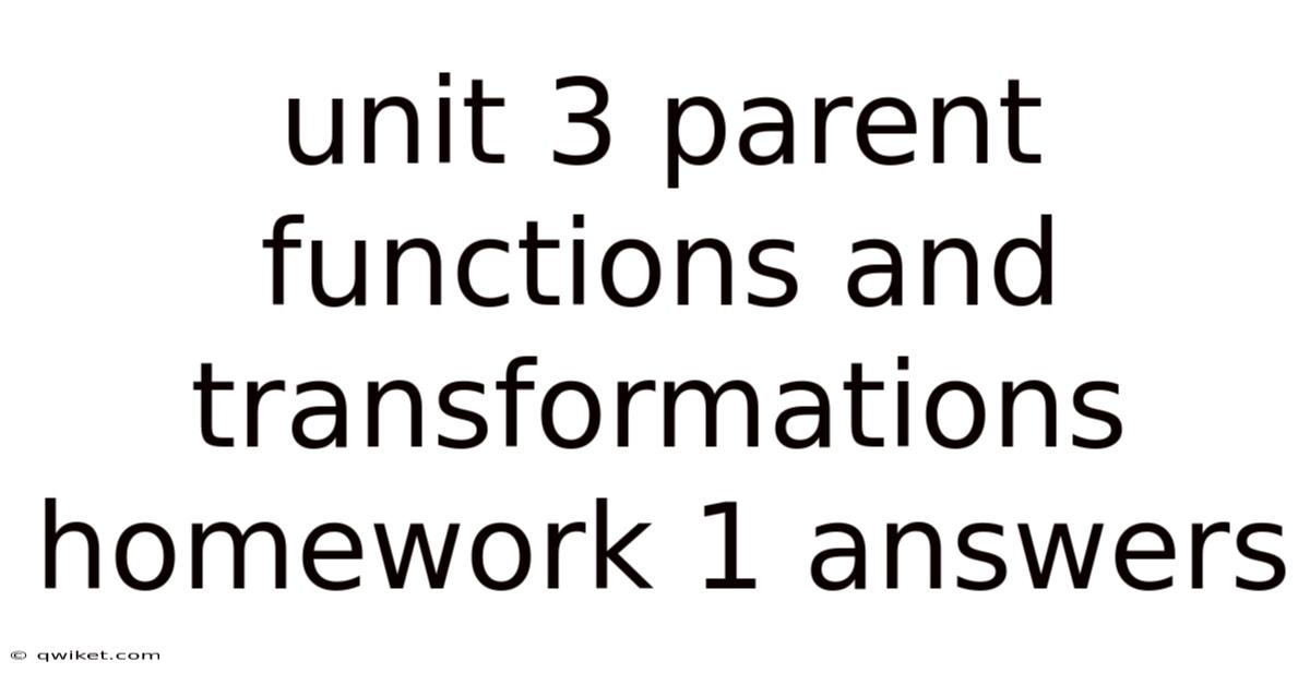 Unit 3 Parent Functions And Transformations Homework 1 Answers