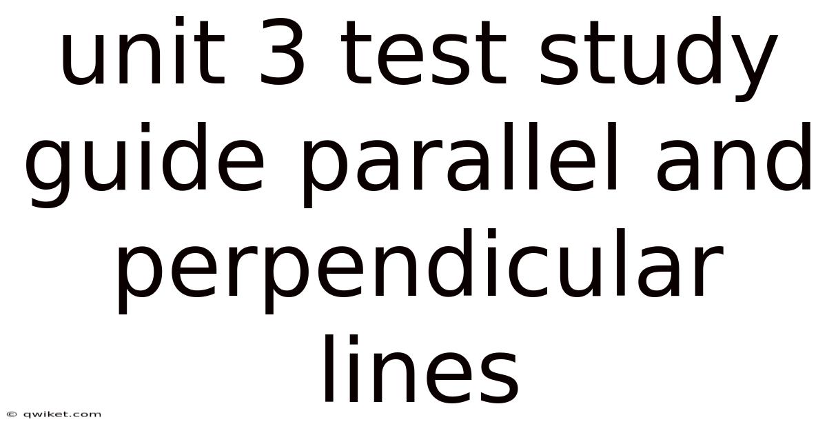 Unit 3 Test Study Guide Parallel And Perpendicular Lines