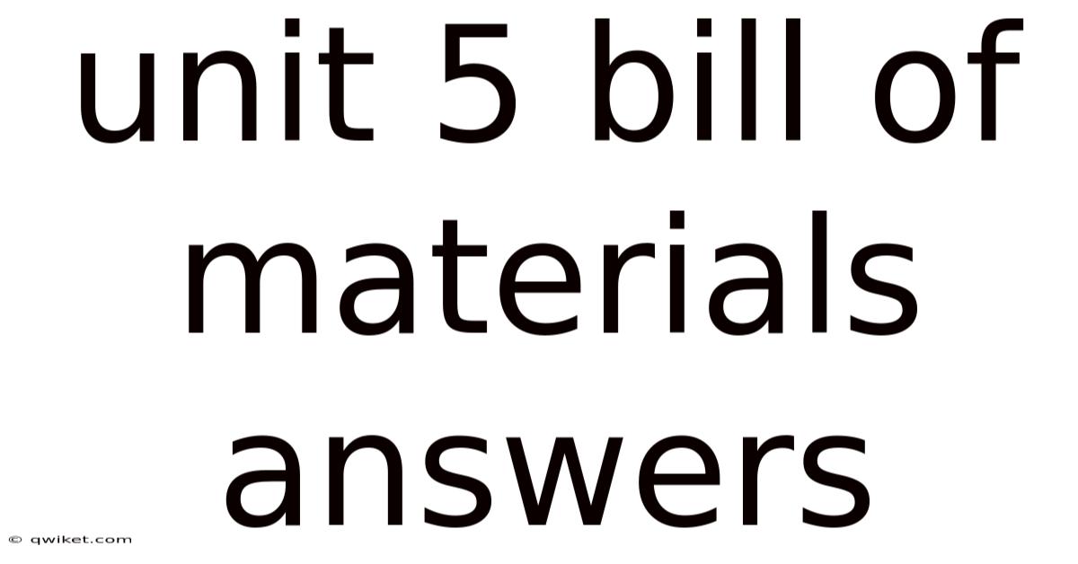 Unit 5 Bill Of Materials Answers
