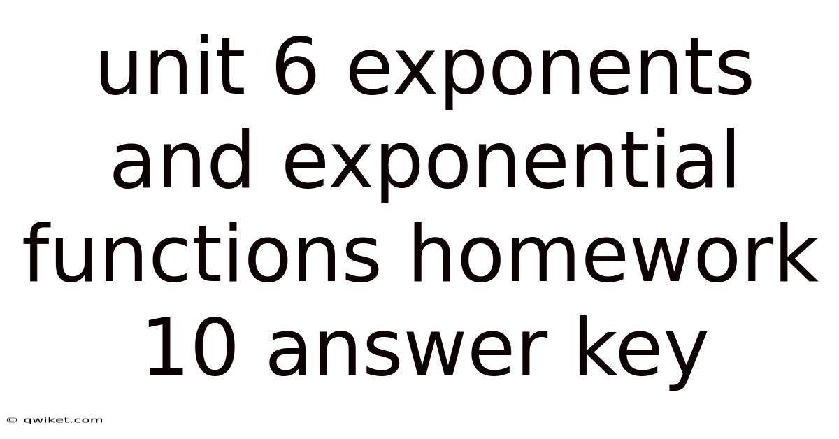Unit 6 Exponents And Exponential Functions Homework 10 Answer Key