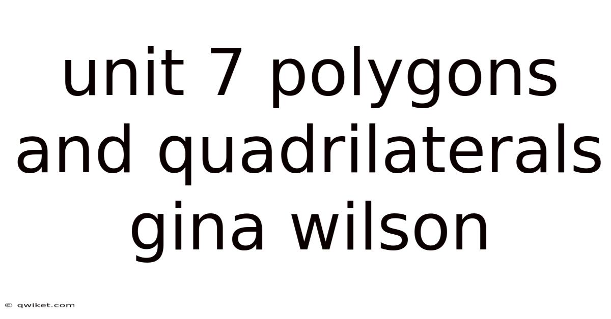 Unit 7 Polygons And Quadrilaterals Gina Wilson