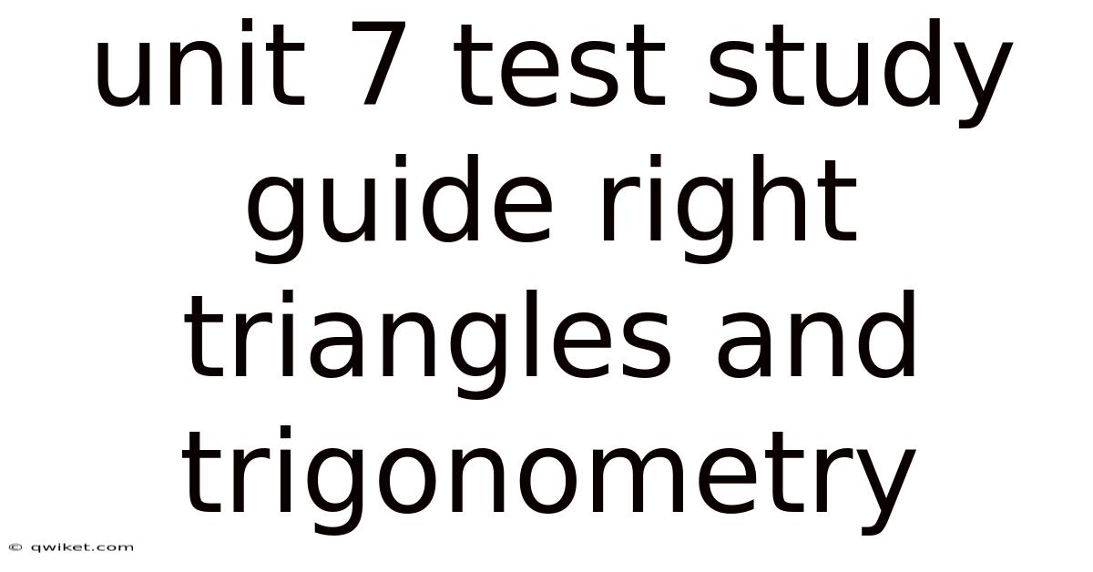 Unit 7 Test Study Guide Right Triangles And Trigonometry
