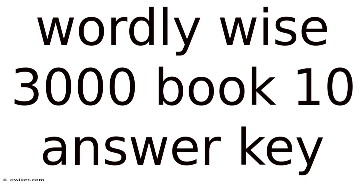 Wordly Wise 3000 Book 10 Answer Key